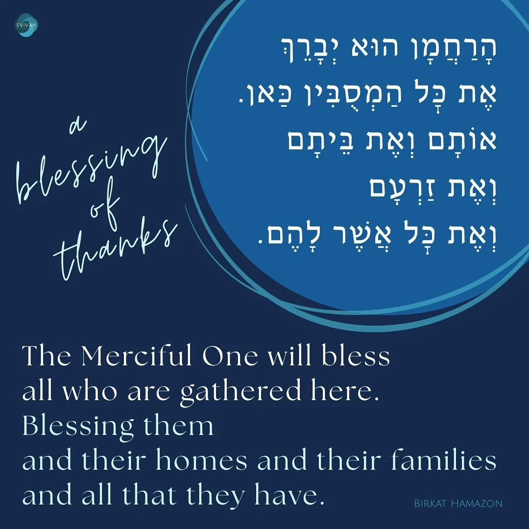 There&rsquo;s a lovely blessing for thanksgiving. It&rsquo;s found in the birkat hamazon, the Grace After Meals.

It&rsquo;s a simple one &ndash; asking for those around you to be blessed. 

And &ndash; while it&rsquo;s perfect to share around a Than