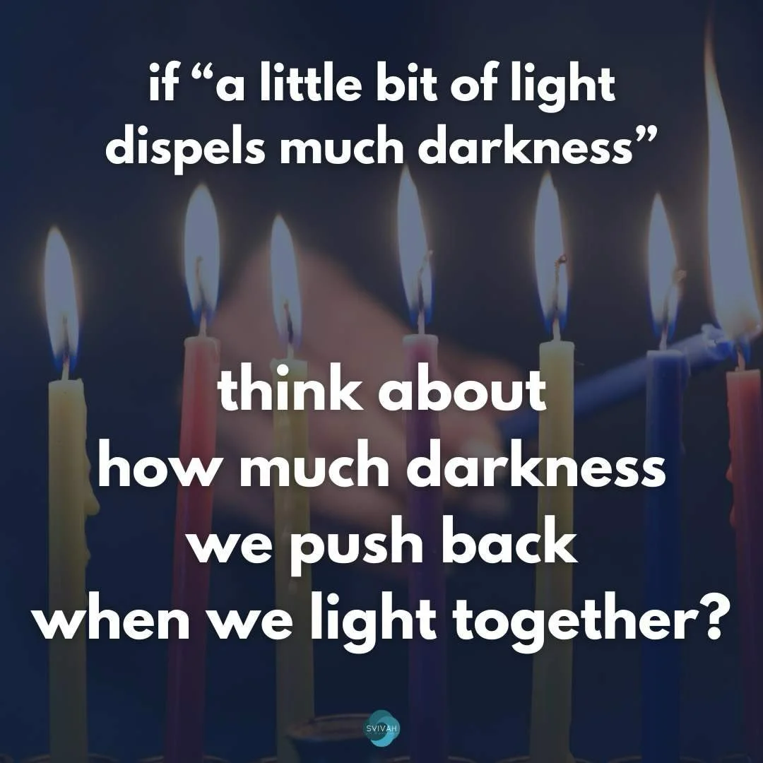 Over this Chanukah, we&rsquo;re gathering three times as a community, beginning tonight (Monday night). Join us at one or all three. 

Let&rsquo;s take 20 minutes to just pause, breathe, and remember that we don&rsquo;t have to hold back the darkness