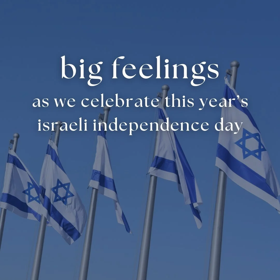 We are gathering on Wednesday to mark and celebrate Yom Ha&rsquo;atzmaut &mdash; Israel&rsquo;s Independence Day. 

We know Israel is complicated. We know this day is complicated. 

We also know &mdash; Israel means a lot to us.

There are big feelin