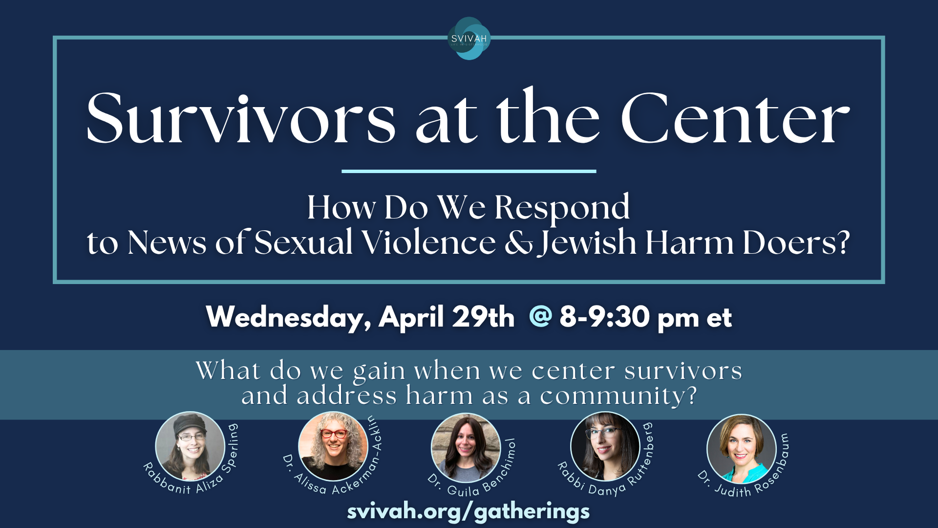 Survivors at the Center: How Do We Respond to News of Sexual Violence &amp; Jewish Harm Doers