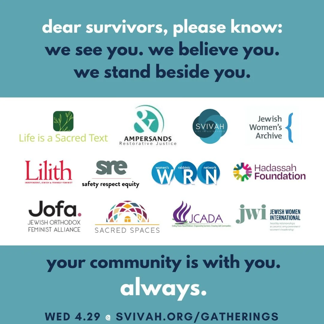 To the survivors among us &mdash; please know: 
Your community is with you.

@ampersandsrj 
@jewishwomensarchive 
@jewishwomenintl 
@lilithmagazine 
@sre_network 
@wrn_women_rabbis 
@womensrabbinicnetwork 
@hadassahfoundation 
@jofaorg 
@jewishsacred