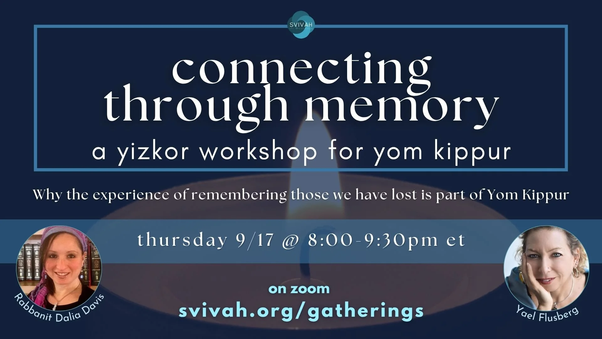 Connecting Through Memory: A Yizkor Workshop for Yom Kippur