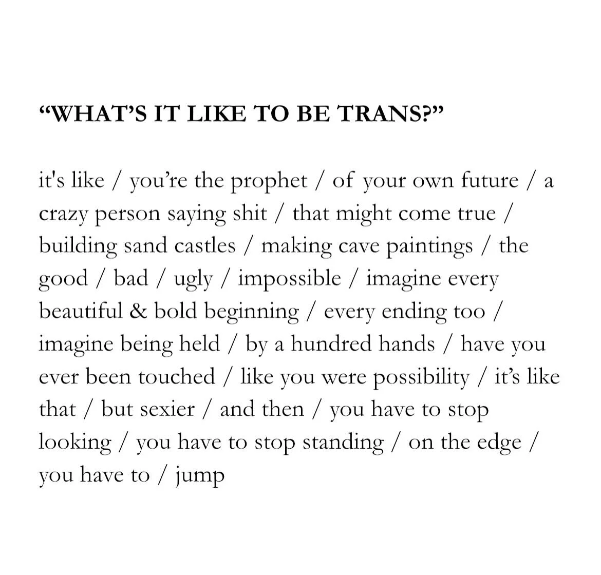 tfw u continue the tradition of dropping a playwright note the day before opening night :D
this is the only way i can describe it: NARCISSUS AS PLOT FORM: A TRANSSEXUAL RAGE(R). the anger & the alchemy. the rage // rager. the transsexual fantasi