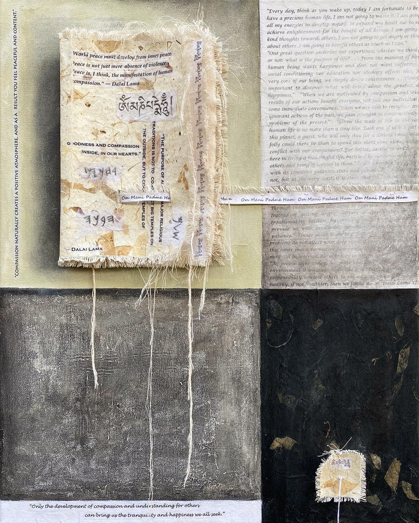 The &ldquo;TEXT BOOK&rdquo; This is the completed painting with the attached cloth book, words of the Dalai Lama, and some additional pieces of cloth and text. It was my intention to focus on text, to keep the color palette simple and quiet and to pl