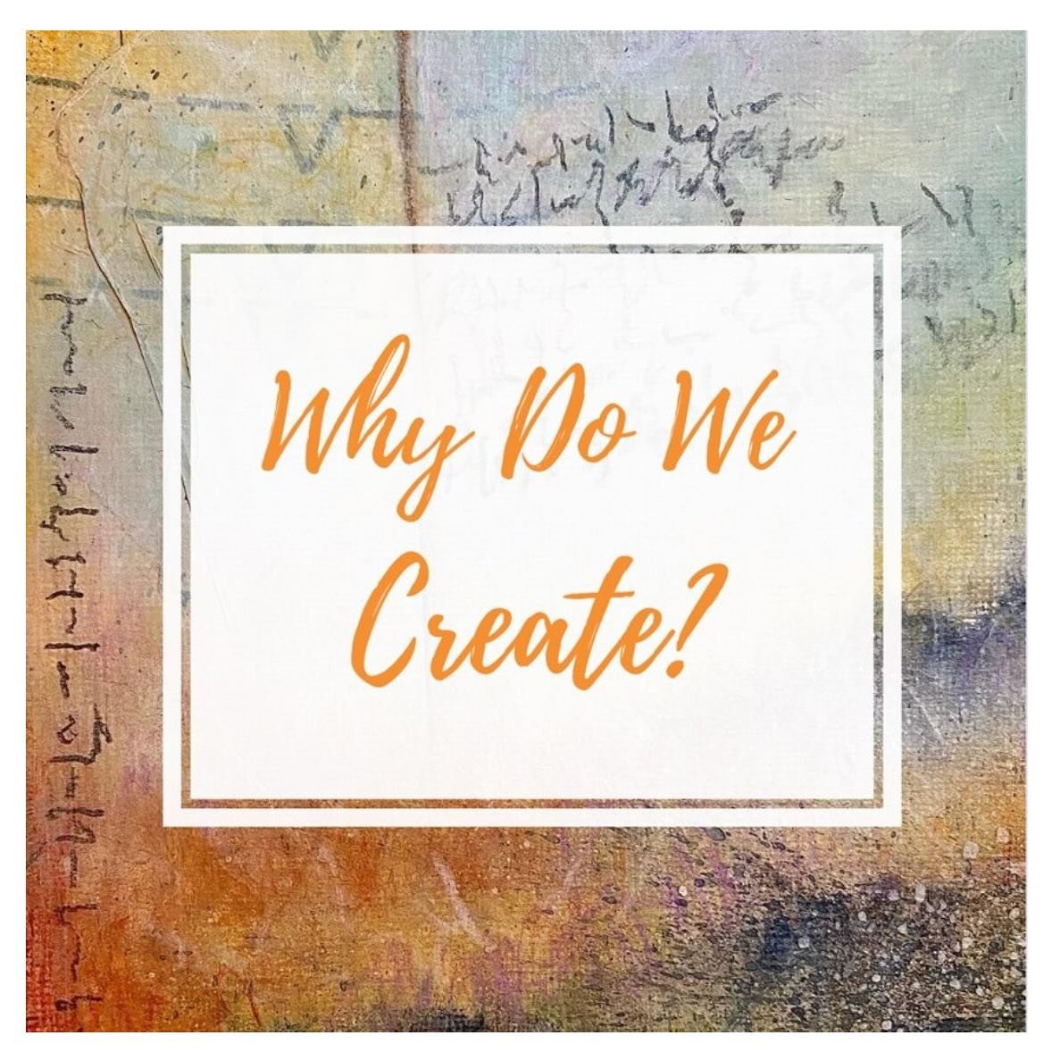 I&rsquo;m DRIVEN TO CREATE!! Clearly it&rsquo;s in our DNA. I chose to explore this question in a recent blogpost. (I bet you know how to find it) So, how about you? Why do you create?