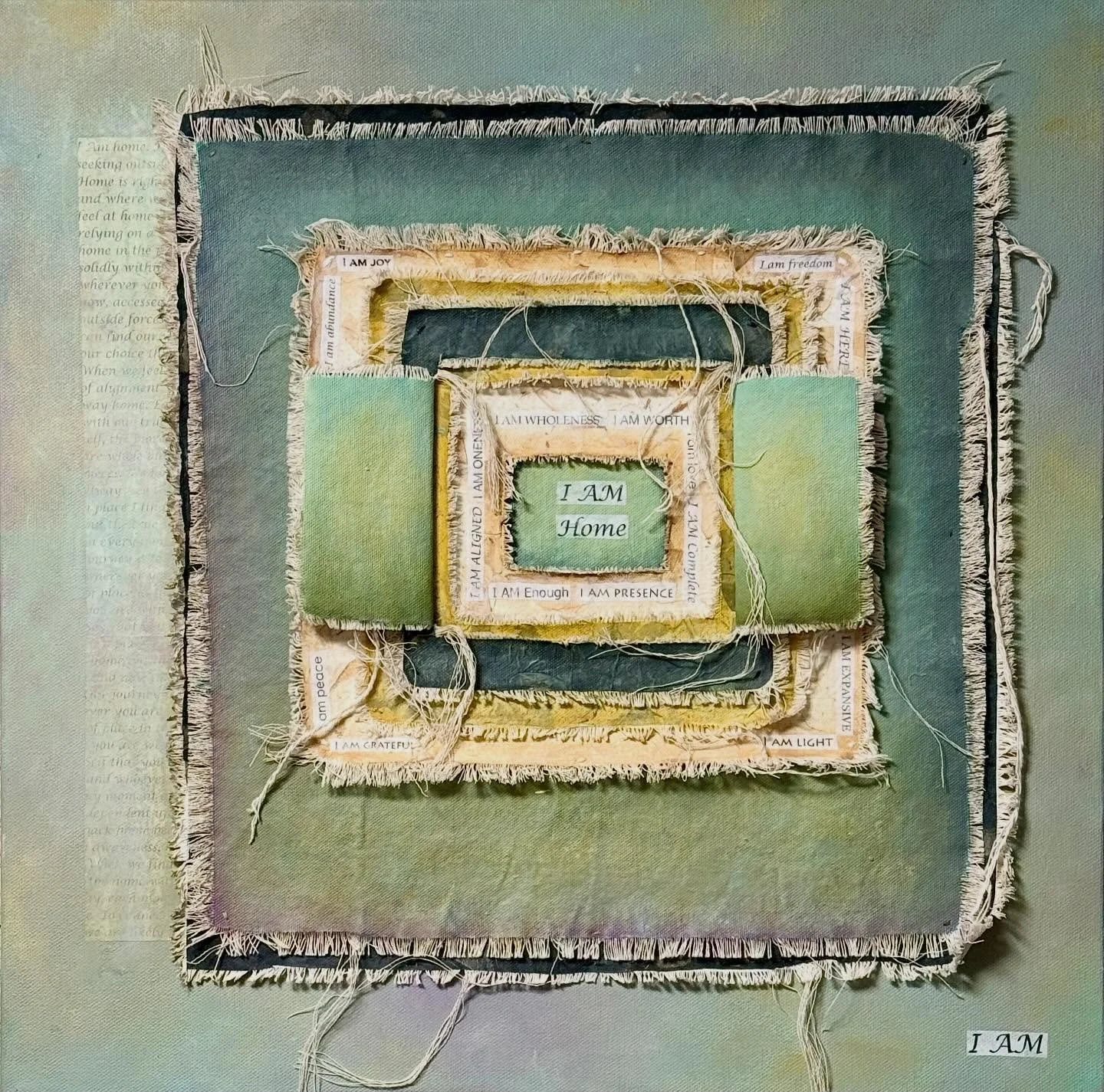 &ldquo;I AM Home&rdquo; is currently hanging at Pajaro Valley Arts. It was created for their Welcome Home exhibit and the piece is based on the concept that we find our home within. Just as we each have many of our own internal layers, this painting 