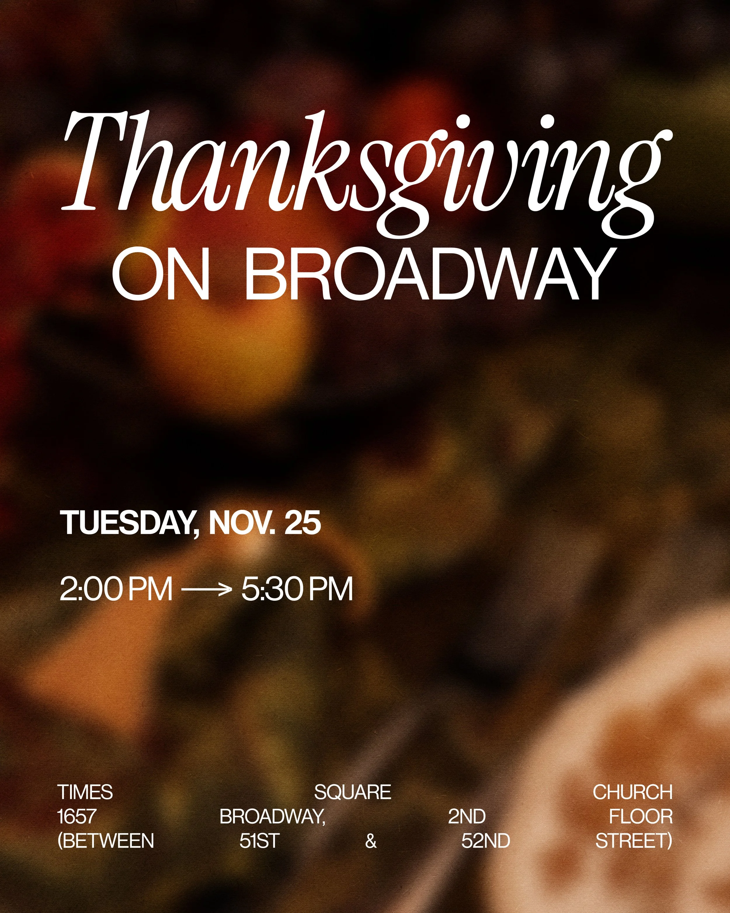 A promotional poster for a Thanksgiving event on Broadway displaying the date, time, and location details with a blurred background of assorted food items.