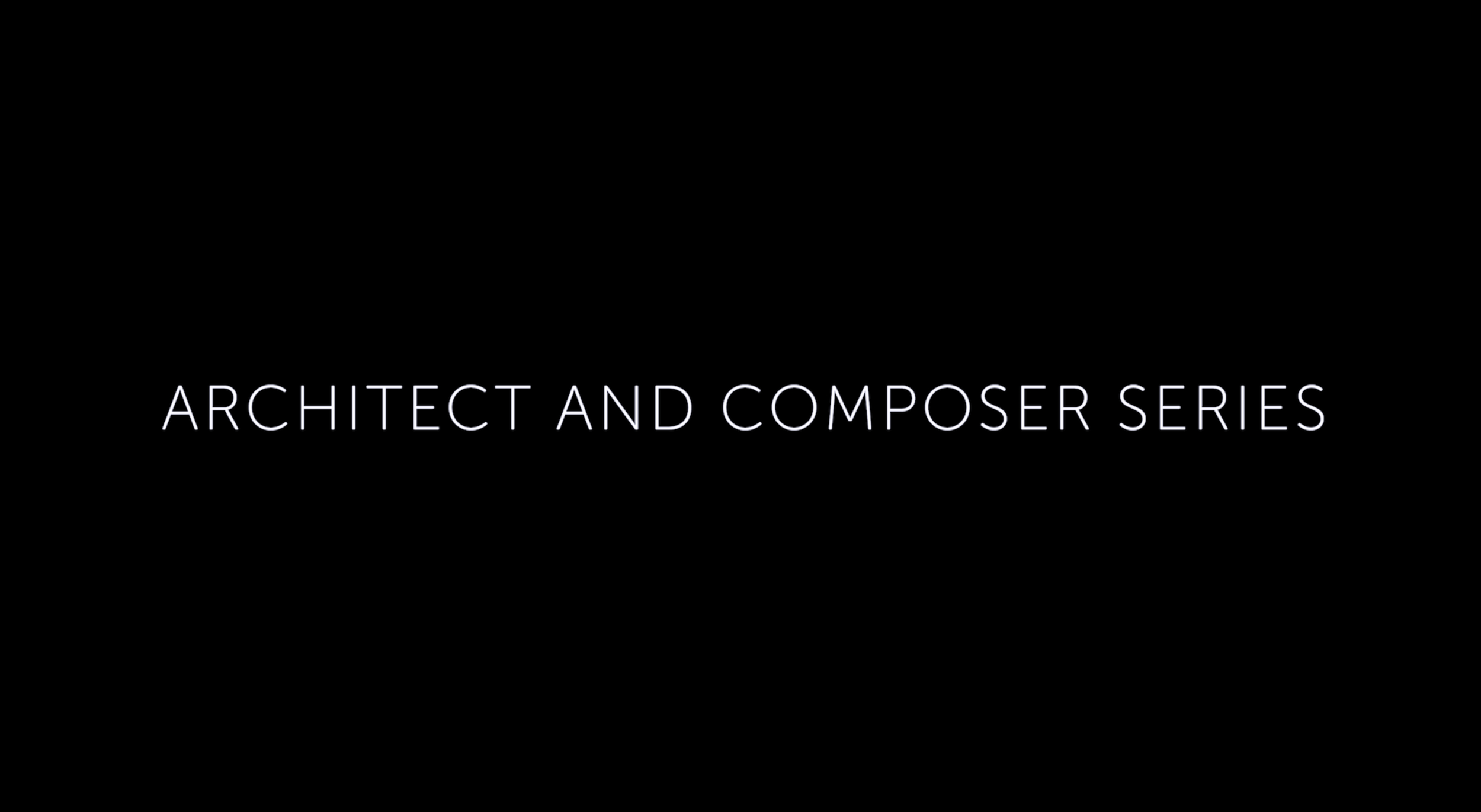 'The Architect &amp; Composer Series // Episode 5' OUT NOW