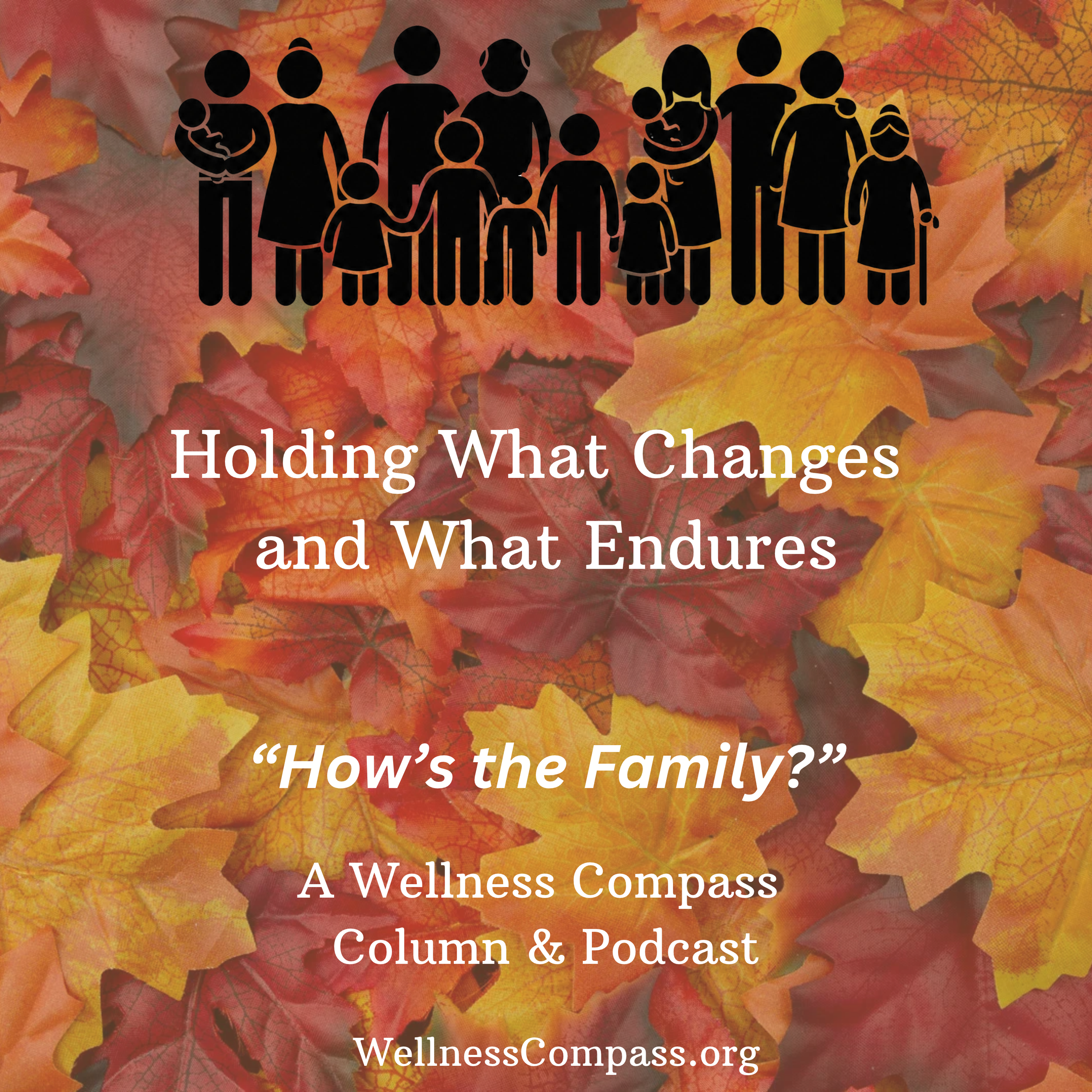 "Holding What Changes and What Endures," Episode #182, October 16, 2026