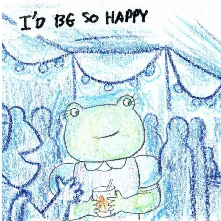I'd Be So Happy