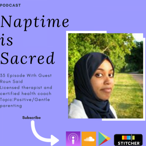Episode 33 with Roun Said: Positive and Gentle Parenting