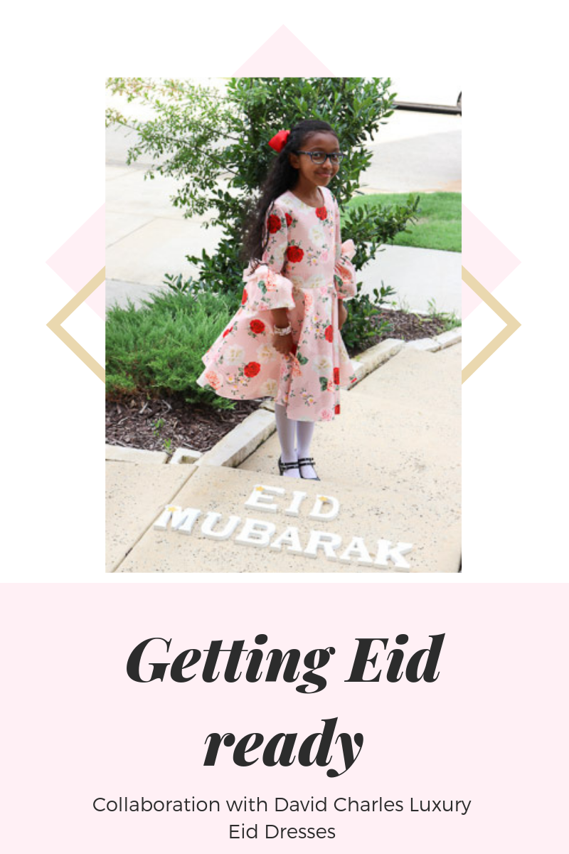Getting Eid ready:   Collaboration with David Charles for Luxury Eid Dresses