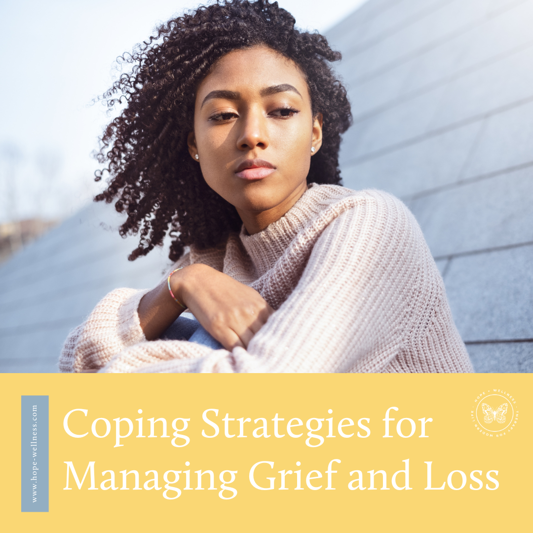 Coping Strategies for Managing Grief and Loss