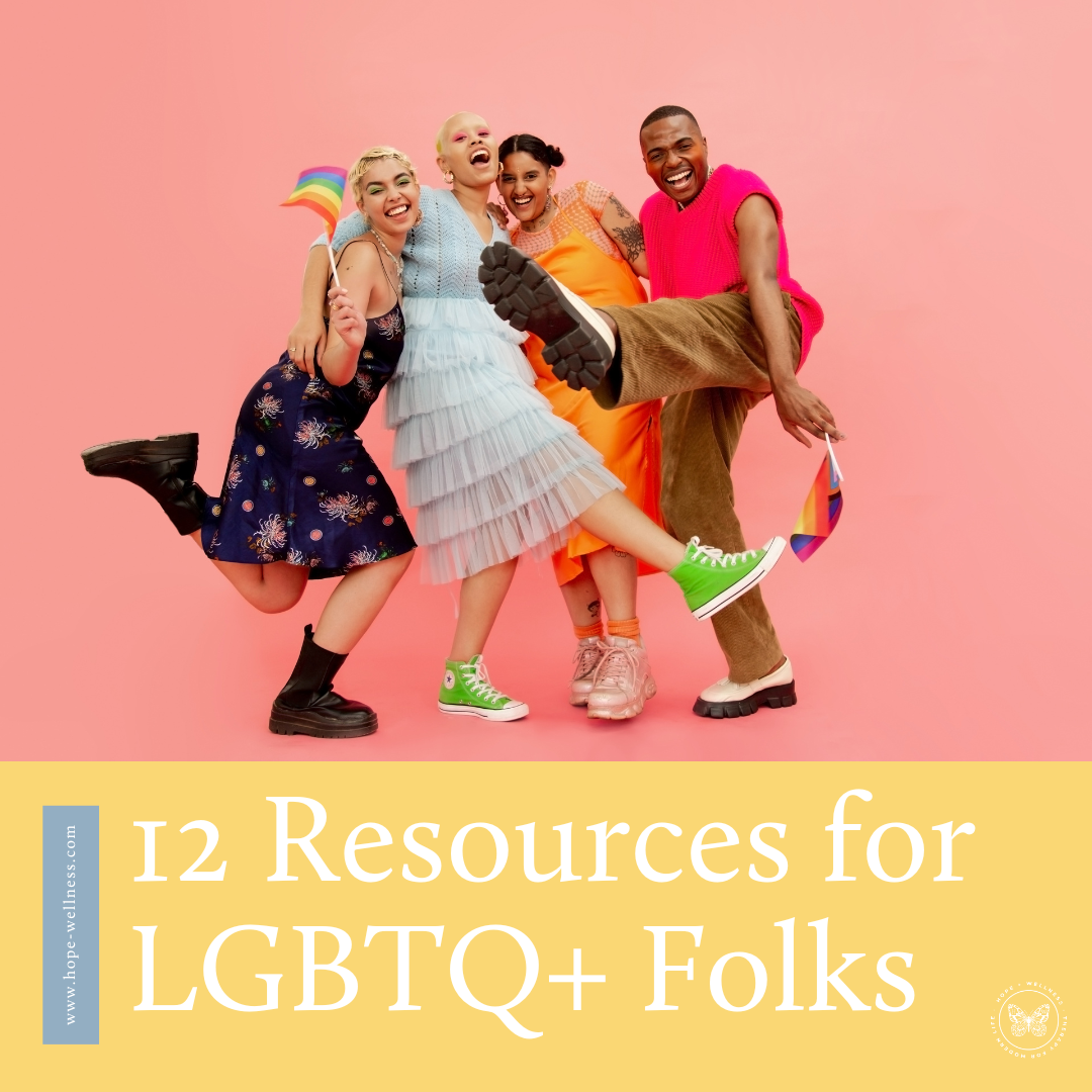12 Resources for LGBTQ+ Folks