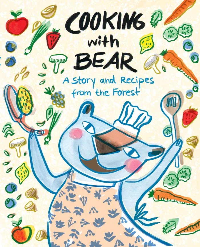 Cooking with Bear / 2019 / Groundwood Books / Written by Deborah Hodge & illustrated by Lisa Cinar / Starred Kirkus review - Yay!