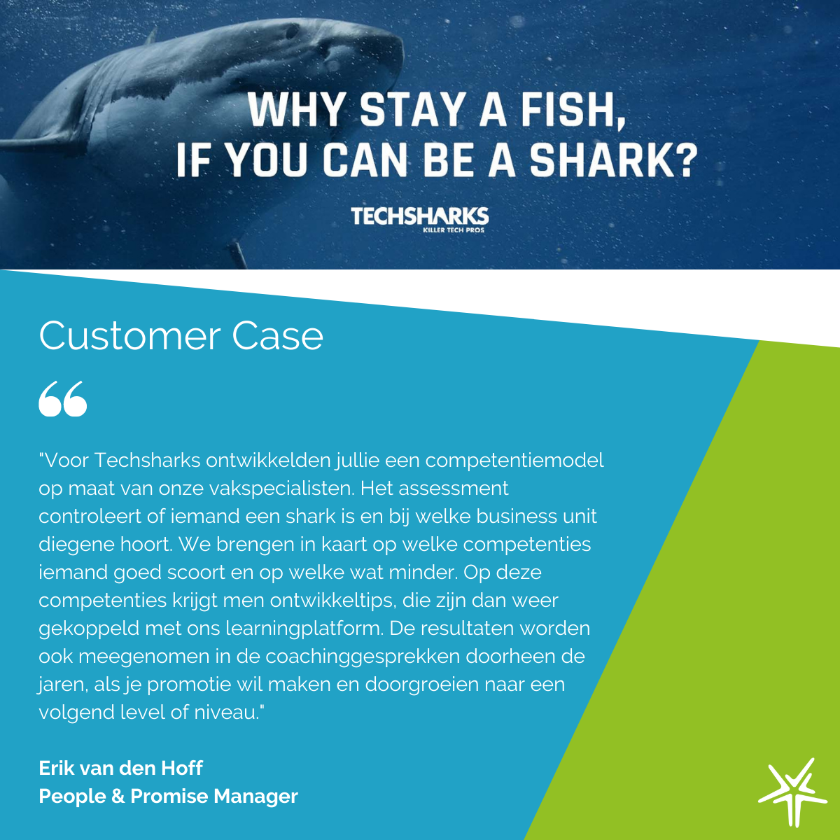 Customer Case - Techsharks met People &amp; Promise Manager Erik van den Hoff