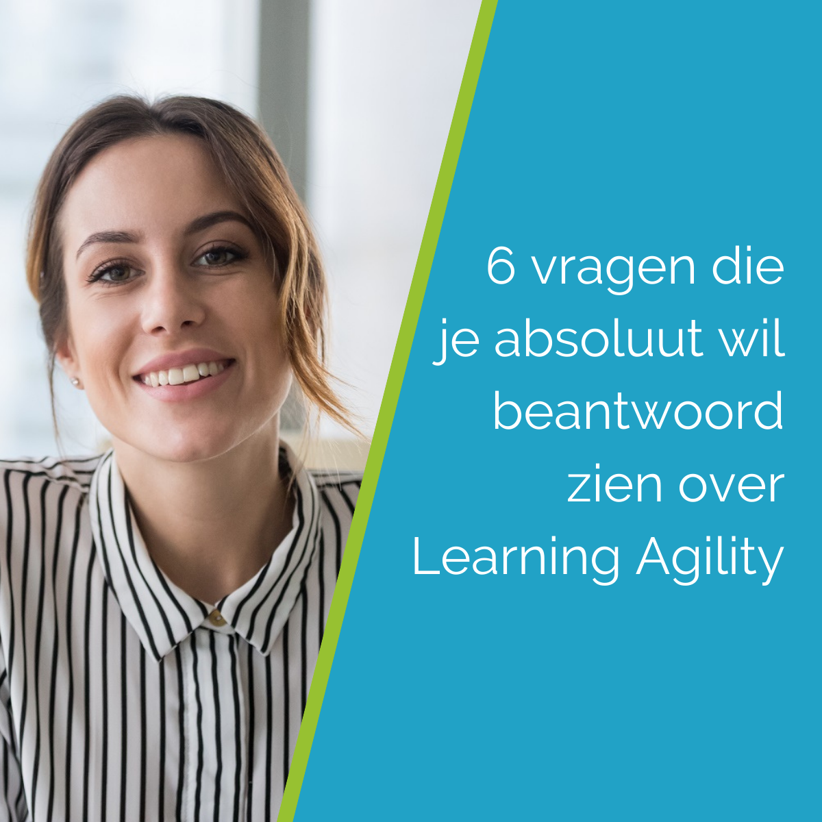 6 vragen die je absoluut wil beantwoord zien over Learning Agility