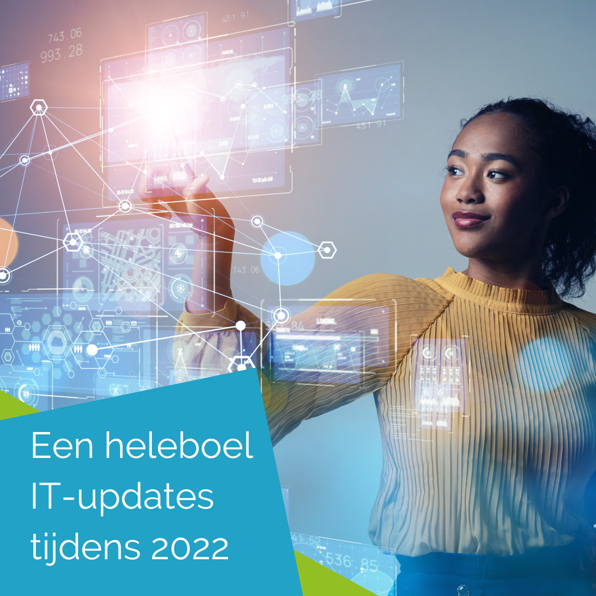 Een heleboel IT-updates tijdens 2022 - ontdek hier de grootste upgrades