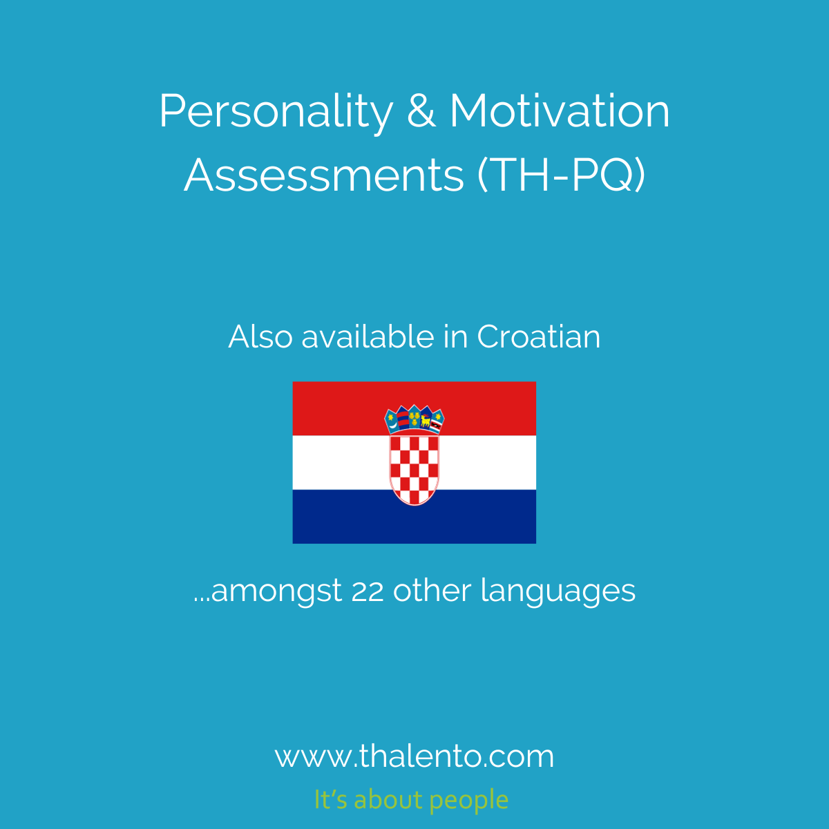 Our Personality &amp; Motivation Assessments (TH-PQ) are also available in Croatian