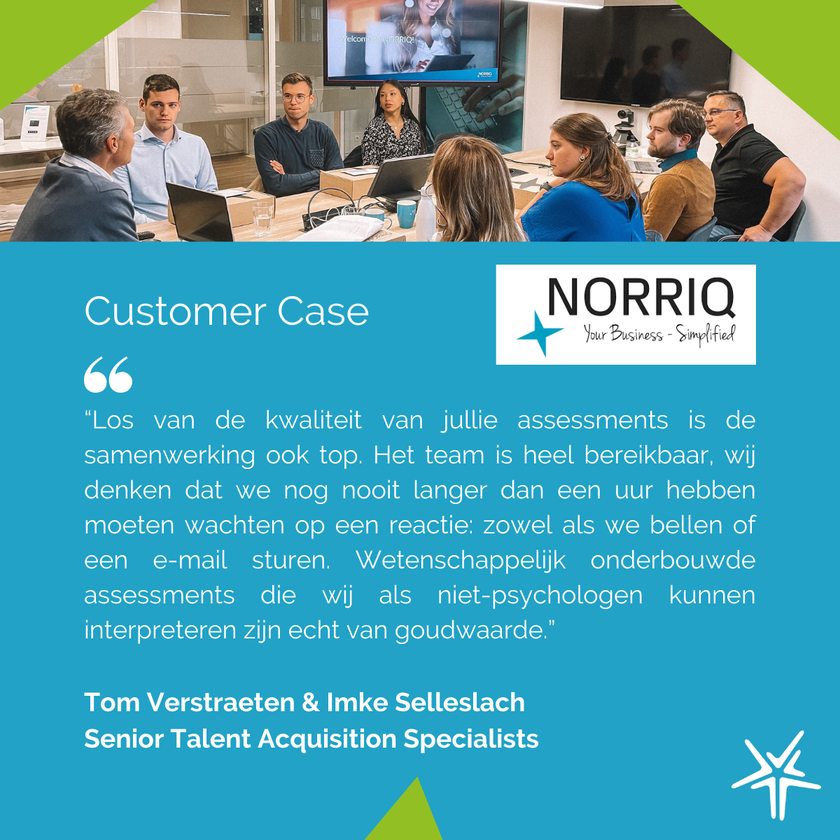 Customer Case - NORRIQ met Senior Talent Acquisition Specialists Tom Verstraeten &amp; Imke Selleslach