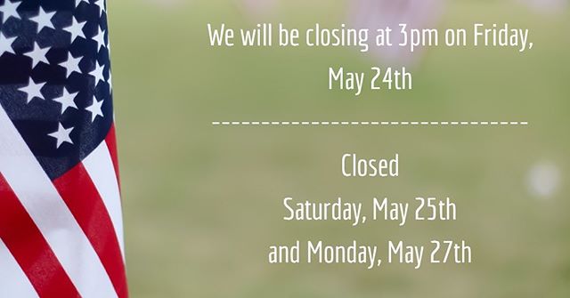 This weekend’s office hours in observance of Memorial Day.
Remembering and honoring all of the brave heroes we have lost. Thank you for your service.