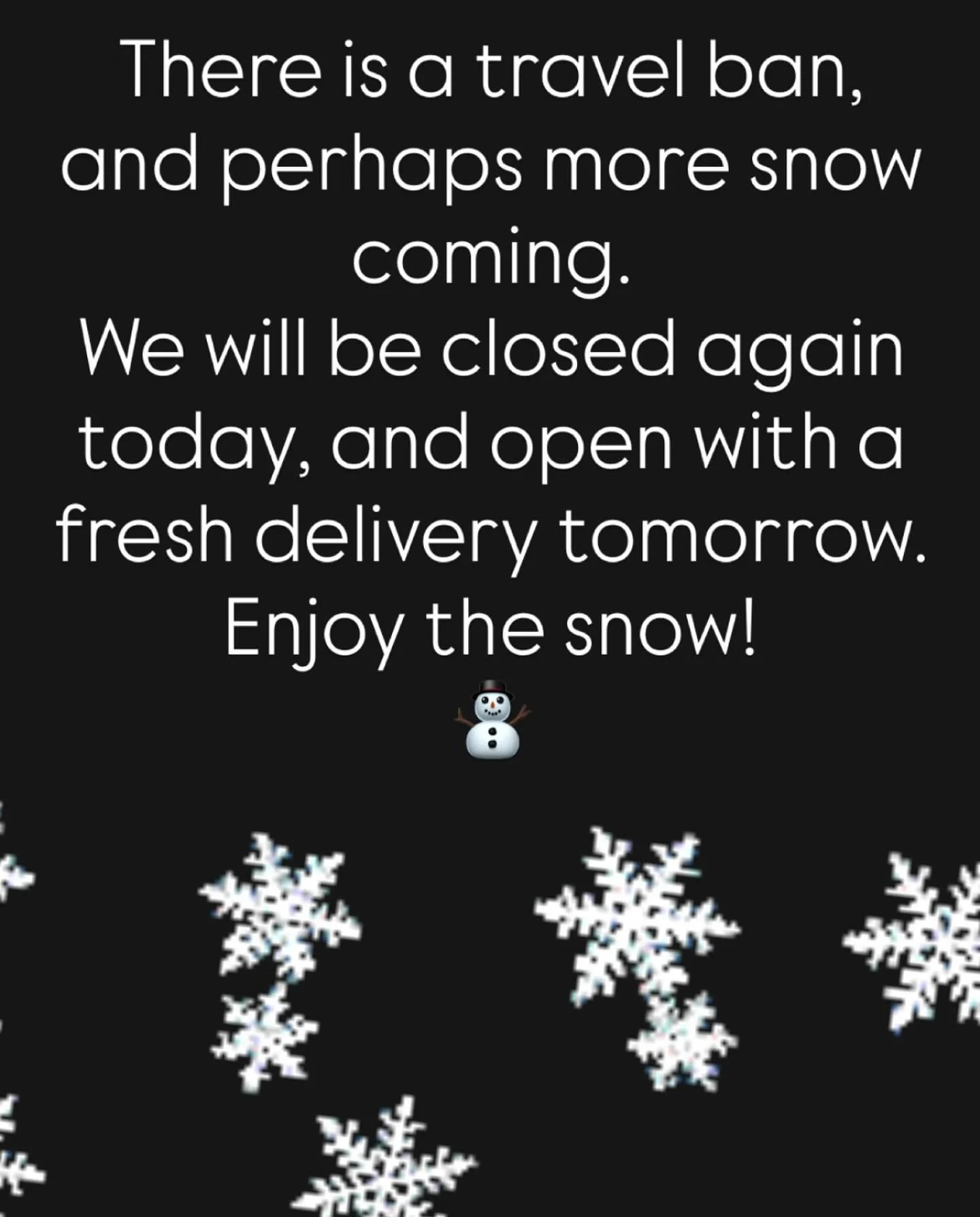 ❄️✨ Out of an abundance of caution for our team, the store will remain closed today.
We will be open regular hours tomorrow, with a fresh produce &amp; grocery delivery for y&rsquo;all! 
🥖🍎🥛🥦🍊🍋🍪🧅🧄🍇🫐🍓🥕🥑🍌
We hope you get to enjoy the sno