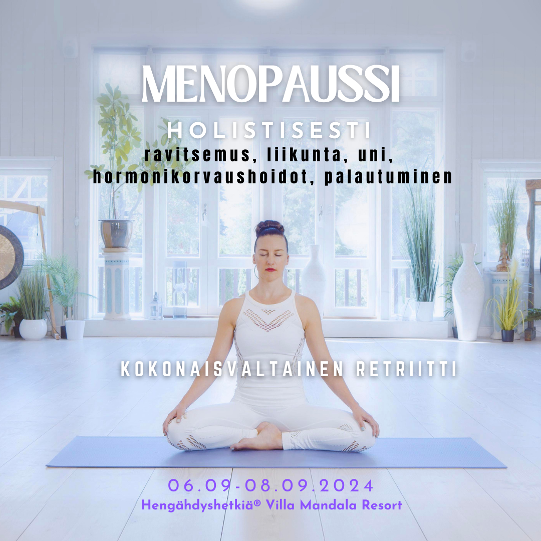 Hengähdyshetkiä©-retriitti / Menopaussi - holistisesti / Mia Jokiniva