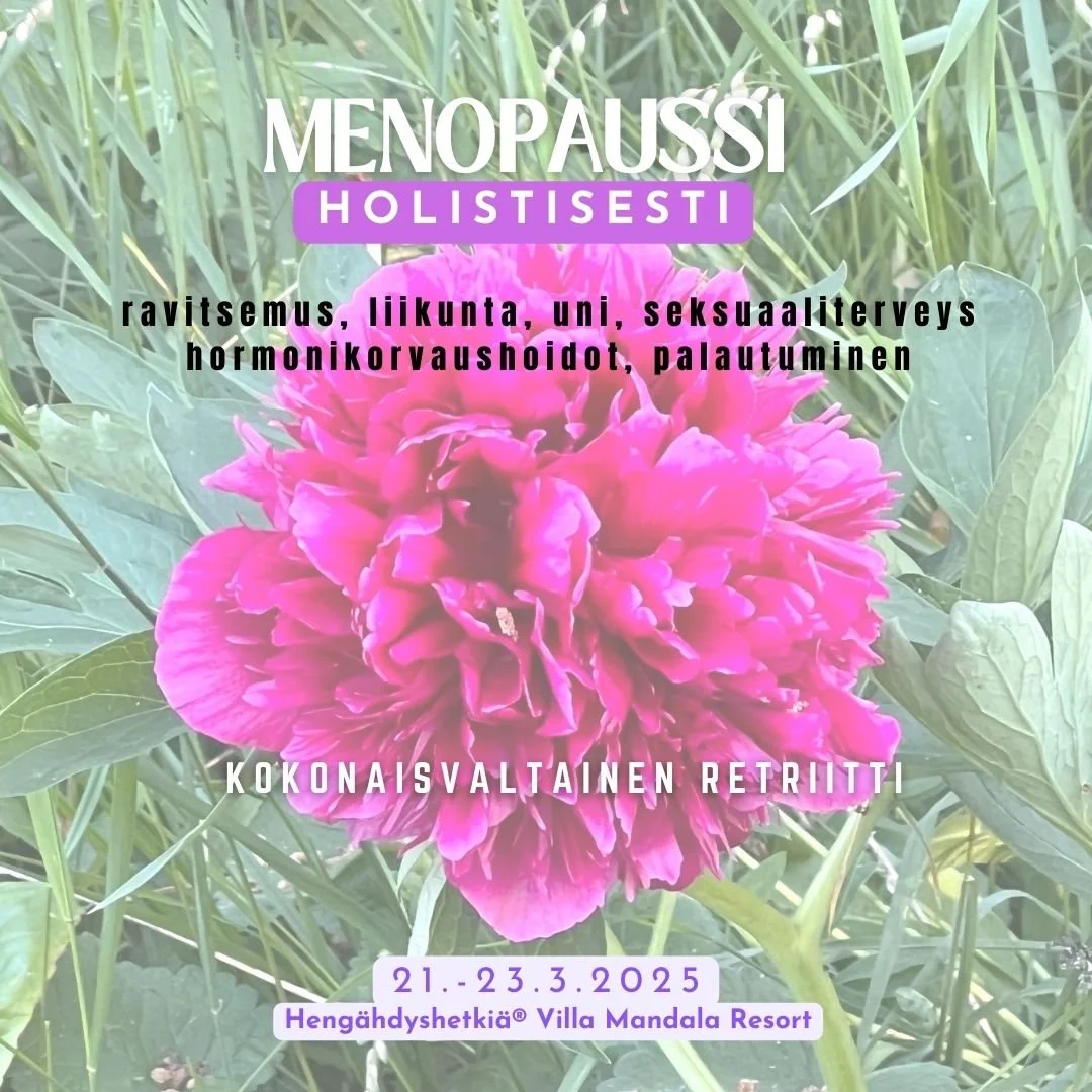 Hengähdyshetkiä©-retriitti / Menopaussi - holistisesti