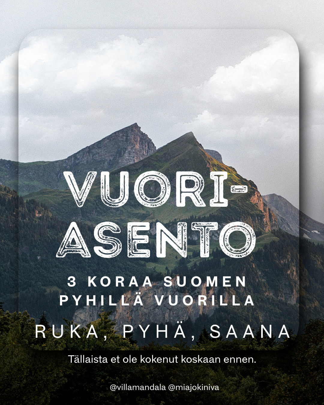 VUORIASENTO / 3 X KORA