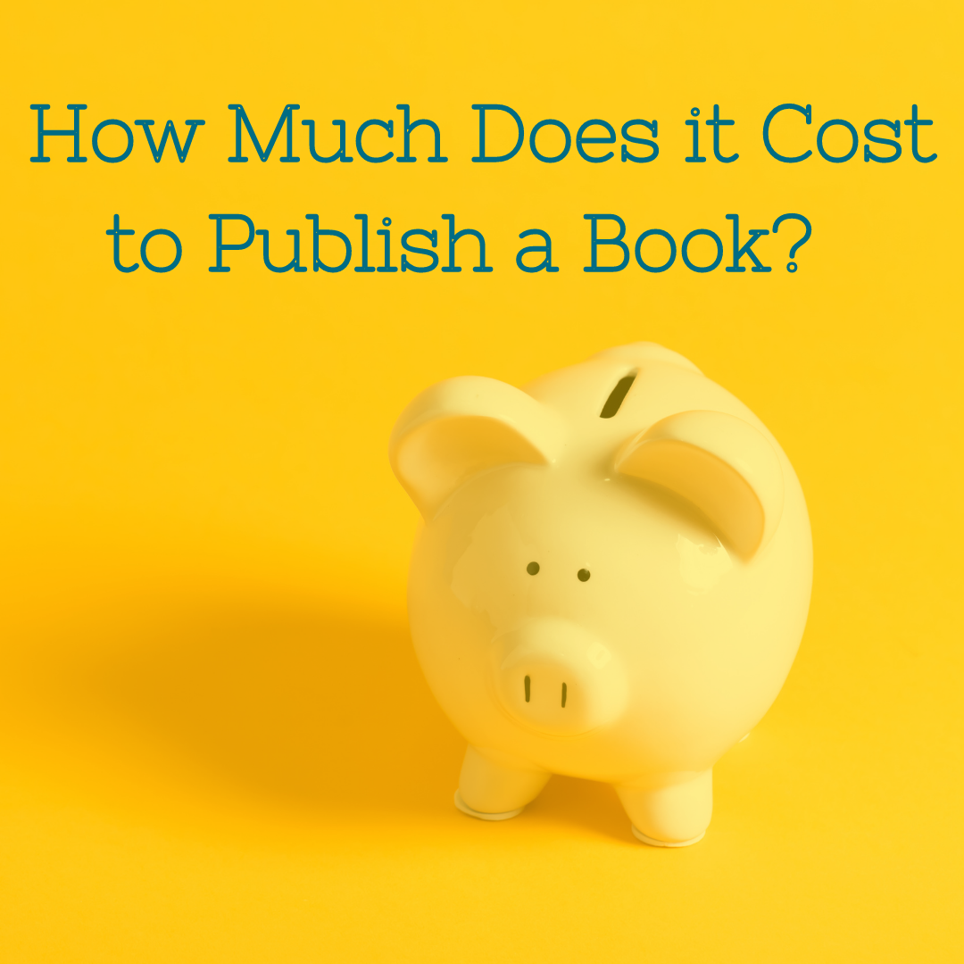 How Much Does it Cost to Publish a Book? 