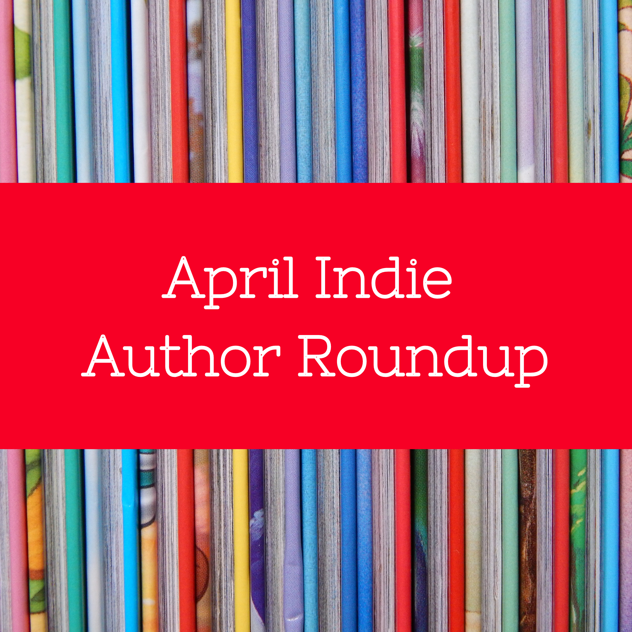April Indie Author Roundup