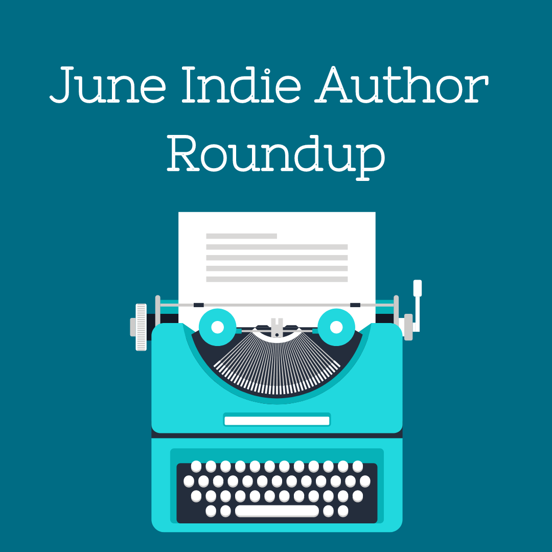 June 2022 Indie Author Roundup 