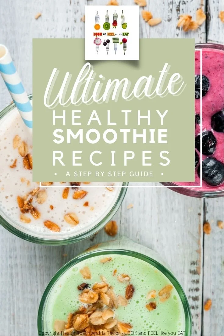 Ultimate Healthy Smoothie Recipes - A Step By Step Guide.jpg
