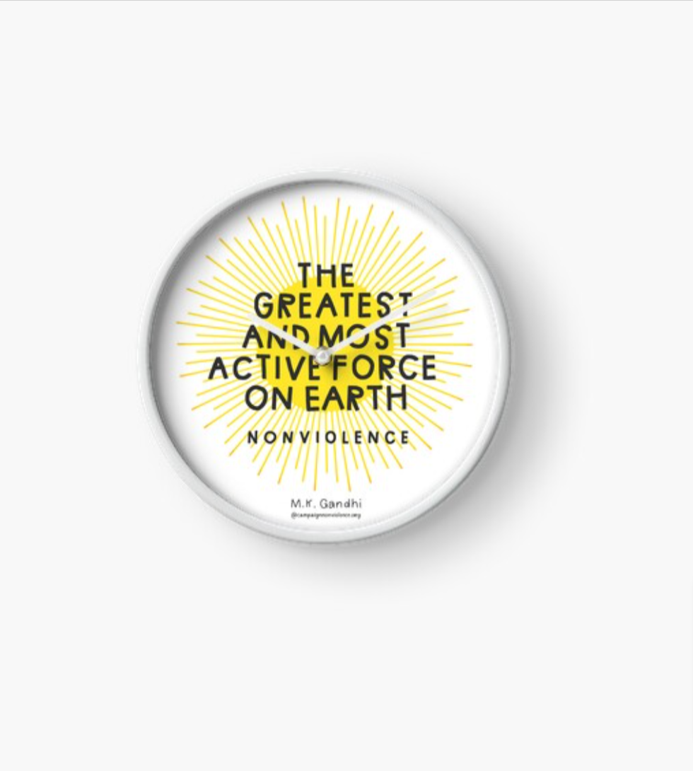 NONVIOLENCE: The Greatest Most Active Force on Earth - Gandhi Clock
