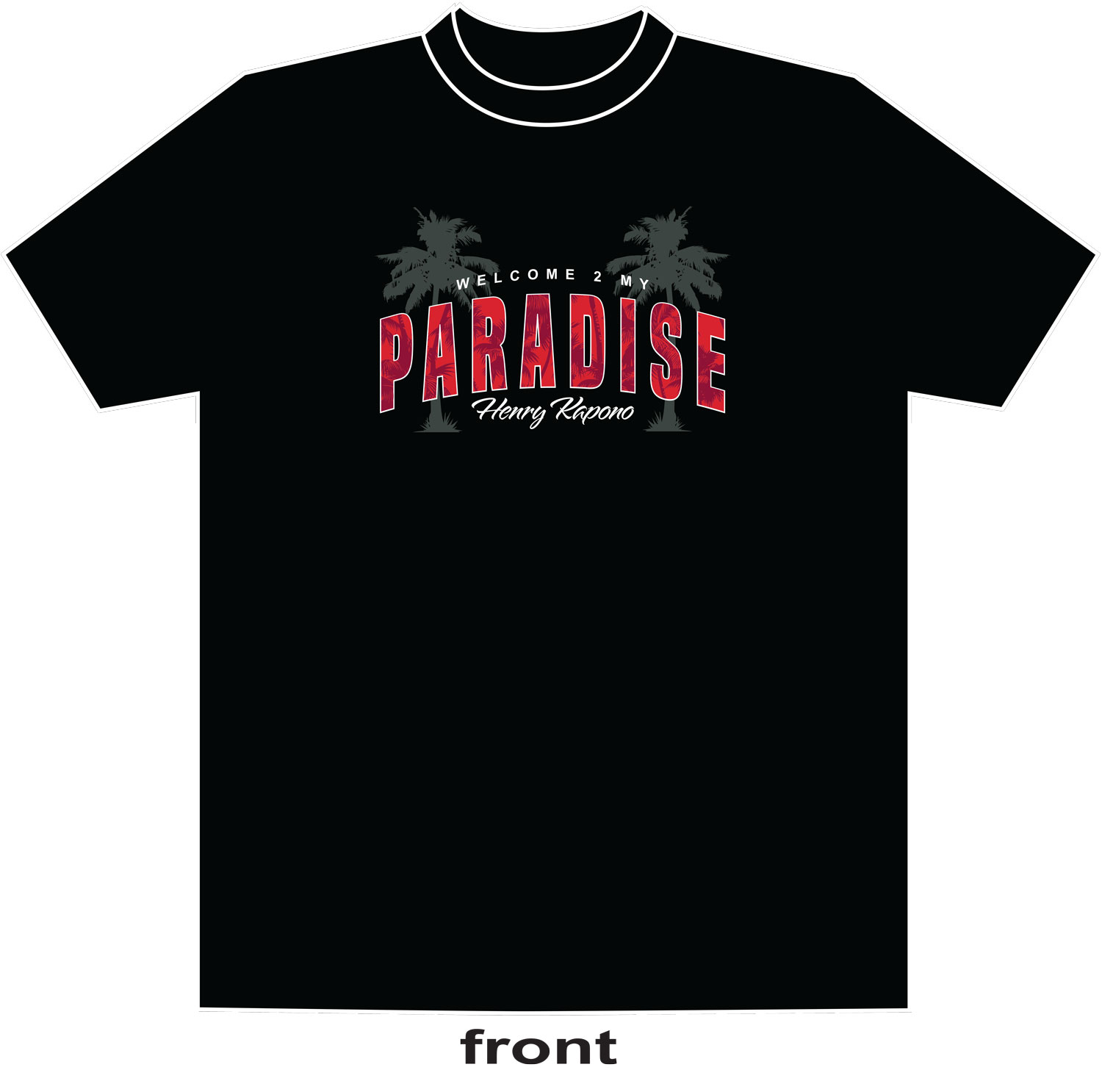 ⭐GARAGE SALE⭐ "Welcome 2 My Paradise" Crew Neck and V-Neck t-Shirt