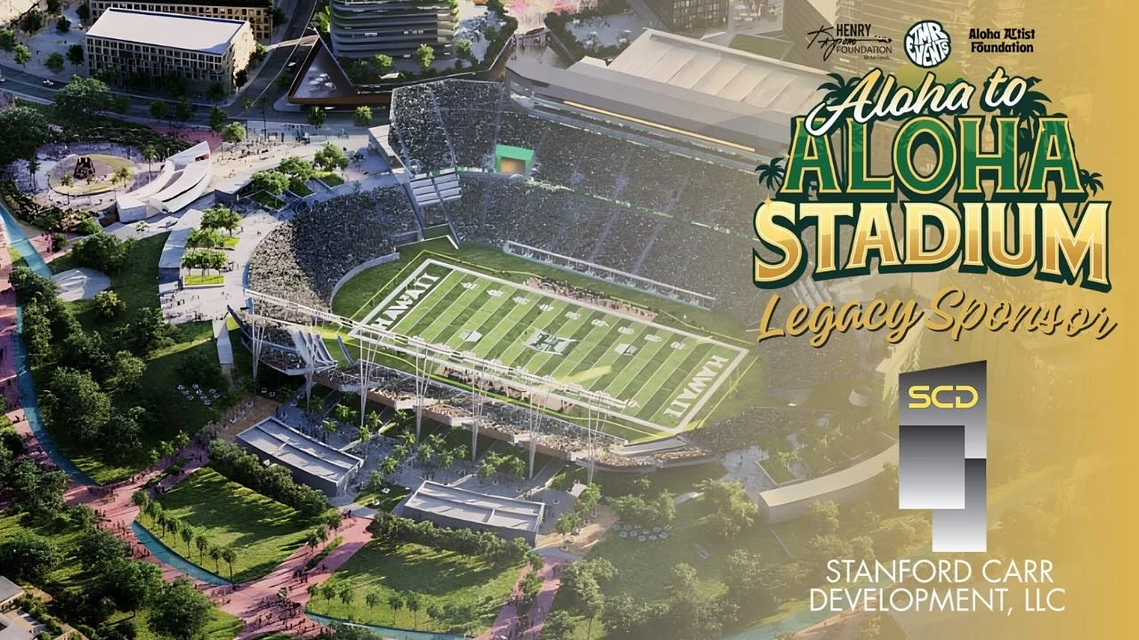Stanford Carr Development, LLC is a proud Legacy Sponsor of the Aloha to Aloha Stadium concert — honoring Hawai‘i’s past while helping shape its future.
With a mission to develop quality residential communities, commercial projects