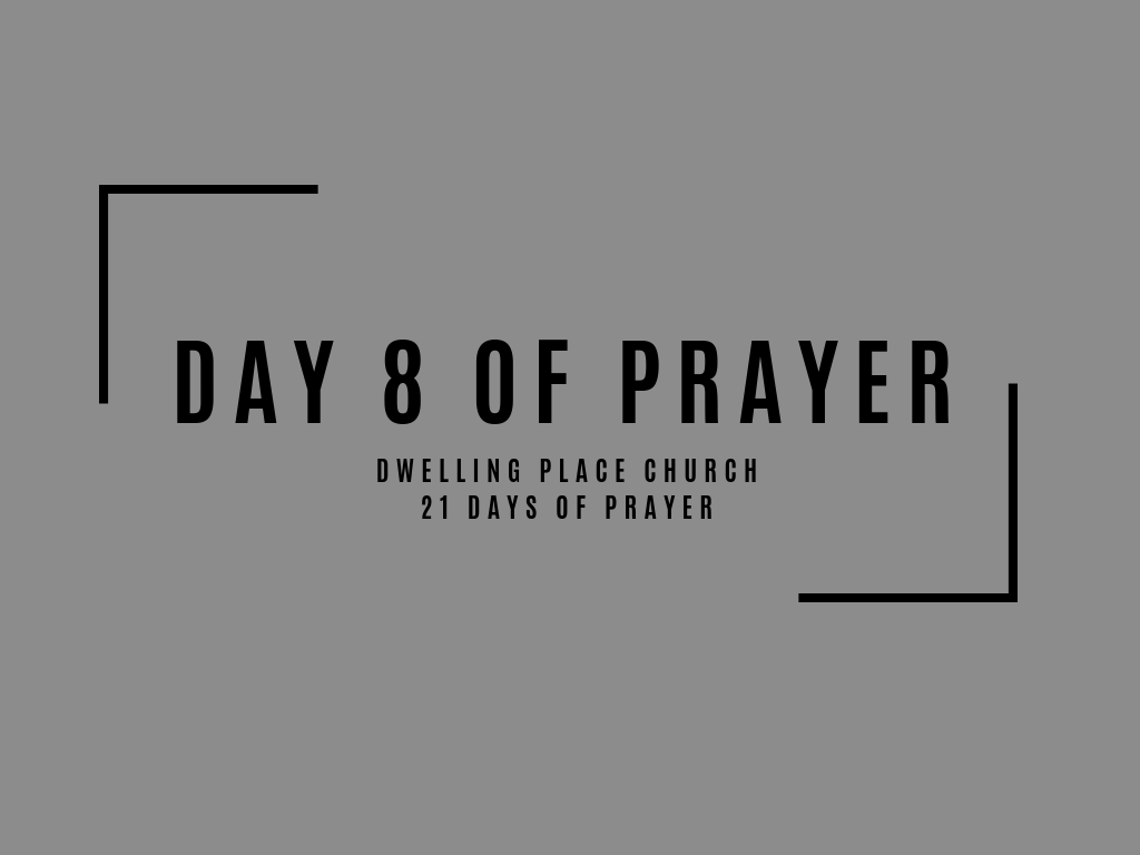 Day 8 of Prayer