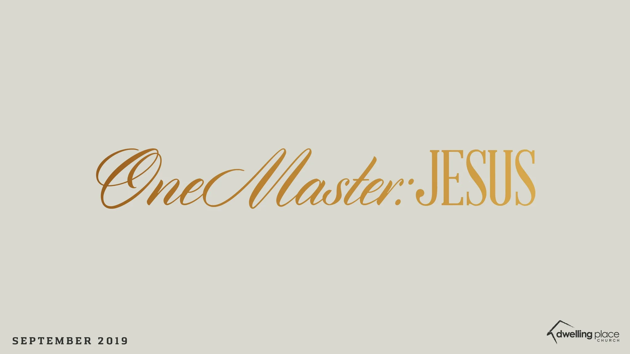 One Master: Jesus
