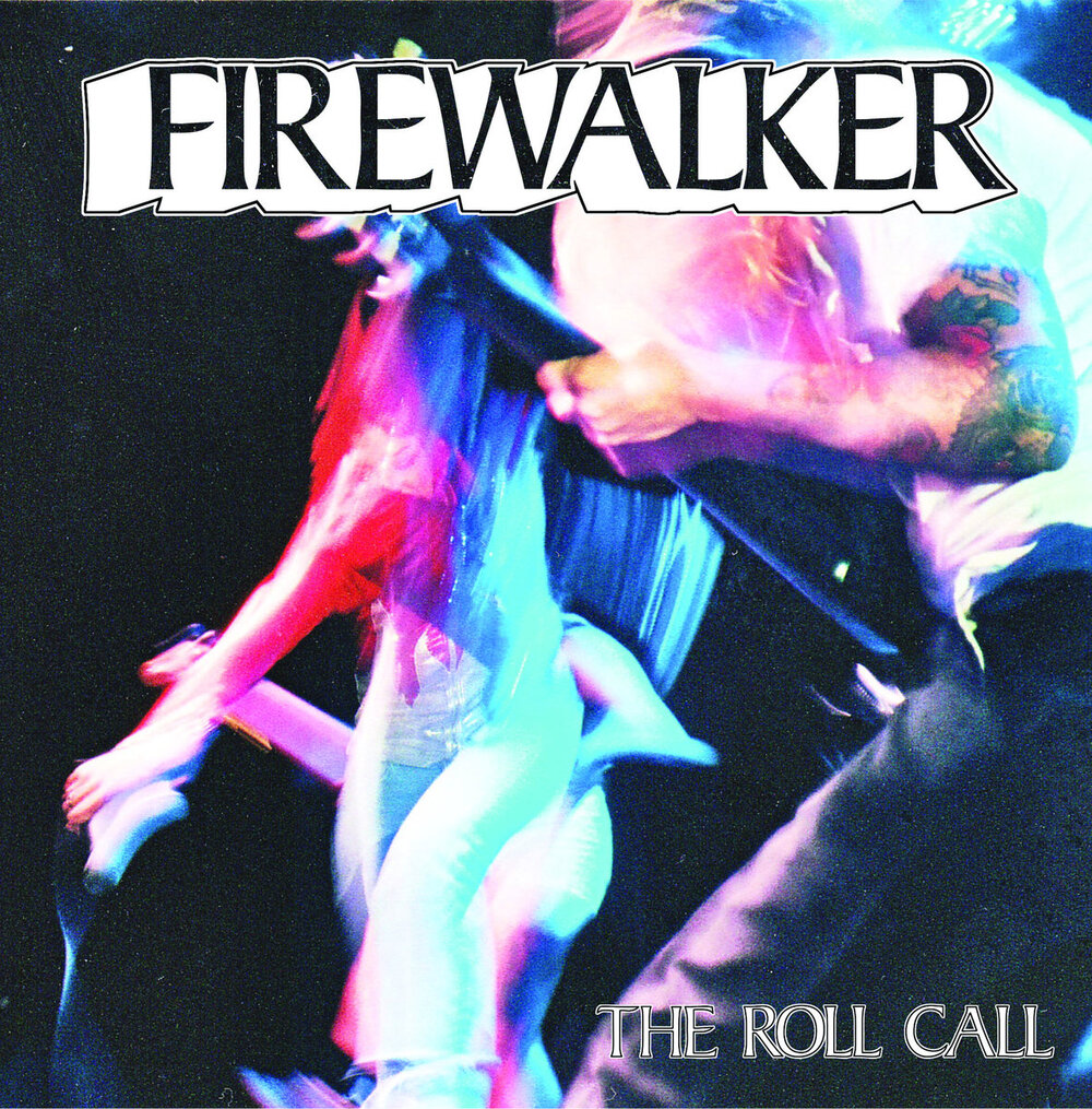 Firewalker - The Roll Call