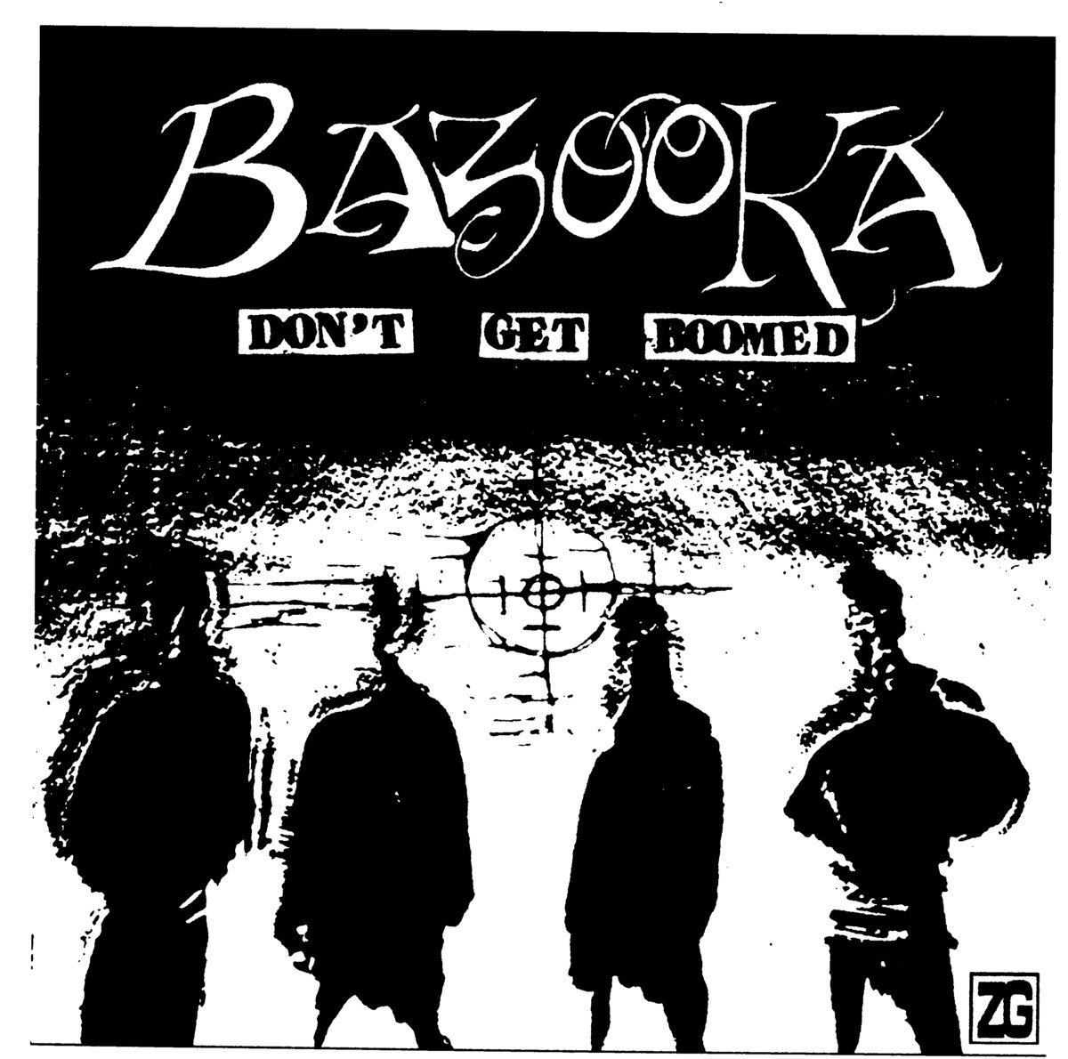 Bazooka - Don't Get Boomed