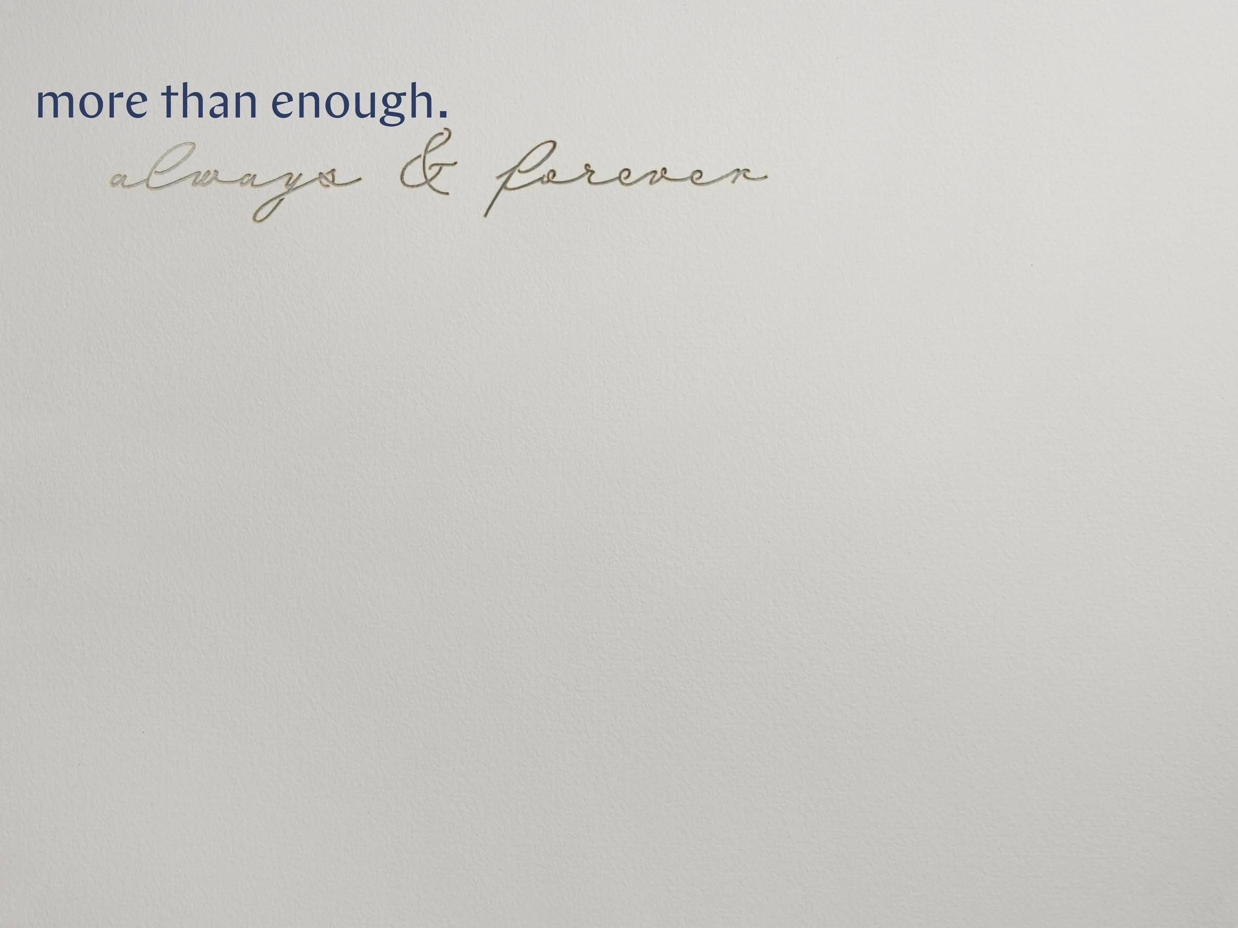 more. than. words. #16 (Always & forever...more than enough)_final (1).jpg