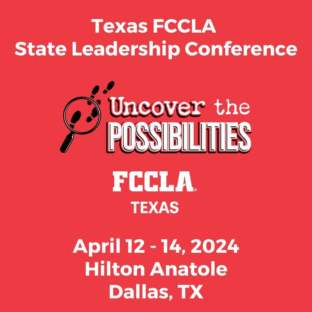 The 2024 Texas FCCLA State Leadership Conference kicks off today!