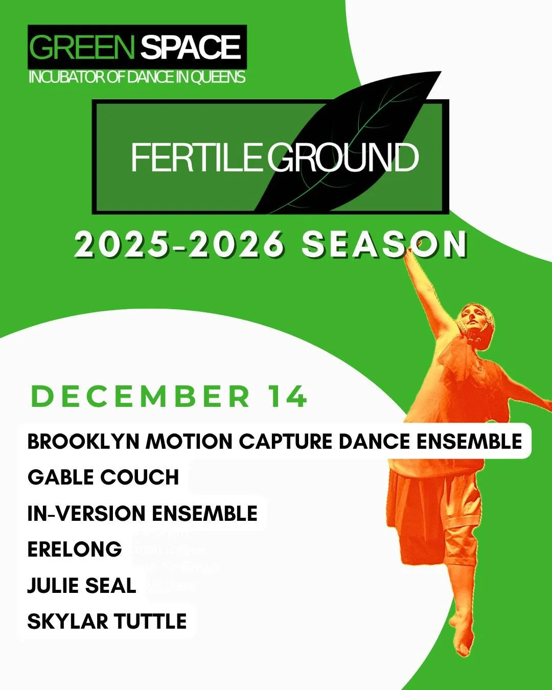 UPCOMING! The last Fertile Ground performance of 2025 is on December 14th at 7:00 PM! Featuring Brooklyn Motion Capture Dance Ensemble, Gable Couch, in-version ensemble, ERELONG, Julie Seal &amp; Skylar Tuttle.

Fertile Ground is a non-curated showca