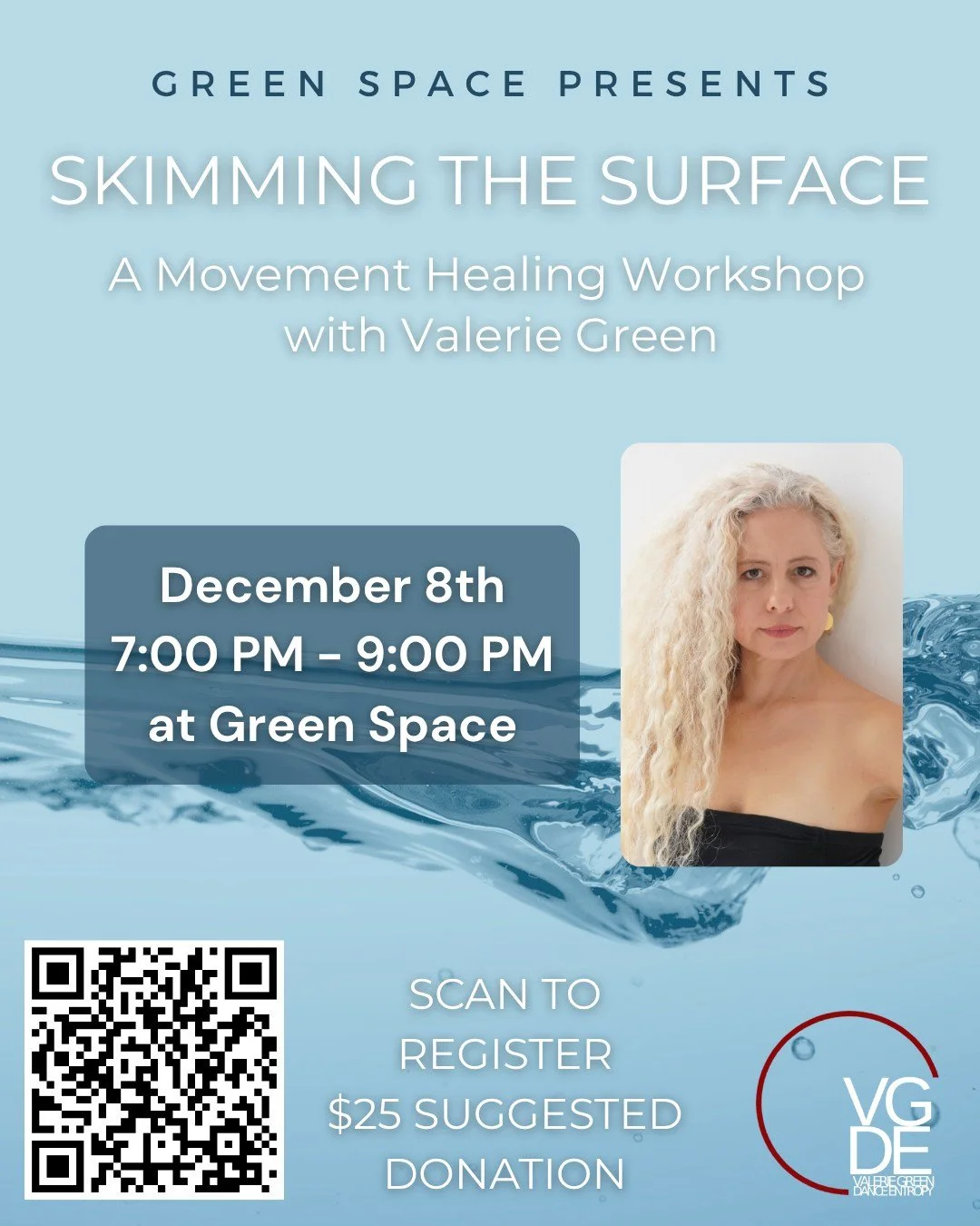 Join us for Skimming the Surface on December 8th at Green Space. Skimming the Surface is a movement healing workshop, handcrafted to best support all participants. Valerie Green serves as a guide to help open doorways where each individual will do th