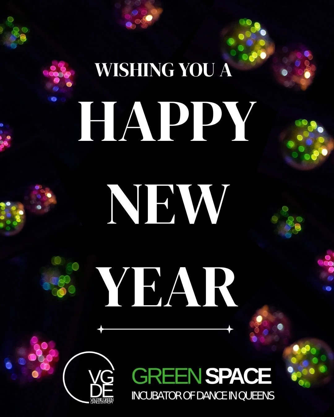 Happy New Year from Dance Entropy &amp; Green Space!