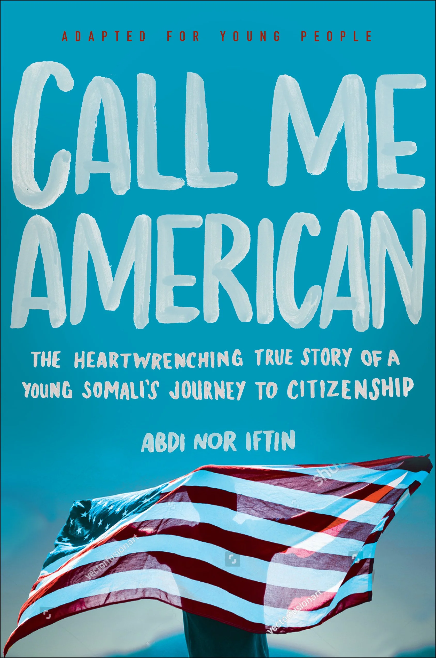 Call Me American by Abdi Nor Iftin