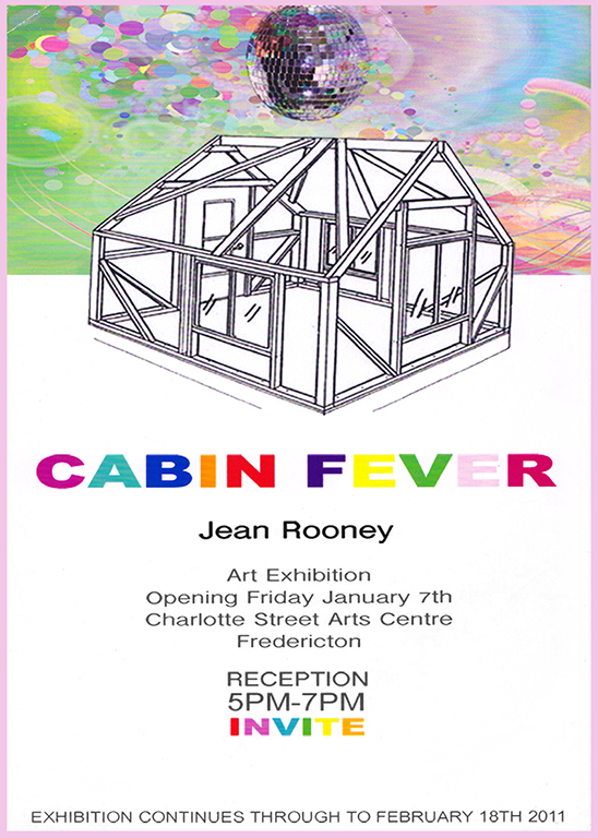 Jean Rooney Cabin Fever Art Exhibition 2011