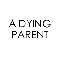 A Dying Parent.png