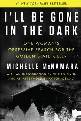 i'll be gone in the dark.jpg