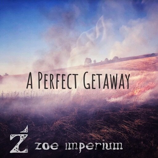 Zoe Imperium - A Perfect Getaway